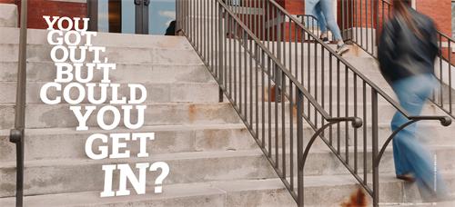 Text on school stairs asking You got out, but could you get in